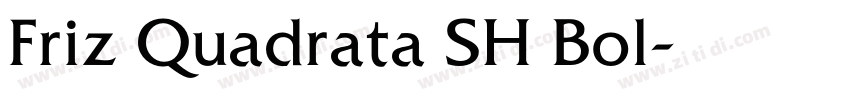 Friz Quadrata SH Bol字体转换